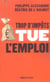 Trop d'impôts tue l'emploi