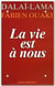 La vie est a nous