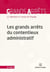 Les grands arrêts du contentieux administratif (10e édition)