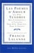Les Poèmes d'amour les plus tendres. : Des troubadours à Verlaine, pour Elle, pour Lui, pour l'Enfant