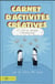 Carnet d'activités créatives