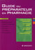 Guide du préparateur en pharmacie (3e édition)
