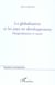 La globalisation et les pays en developpement - marginalisation et espoir
