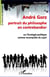 André Gorz, portrait du philosophe en contrebandier ou l'ecologiepolitique comme reconquête du sujet