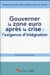 gouverner la zone euro après la crise : l'exigence d'intégration