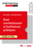 Droit constitutionnel et Institutions politiques : cours intégral et synthétique + tableaux et schémas (édition 2023/2024)