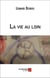 La vie au loin
