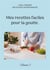 Mes recettes faciles pour la goutte t.1