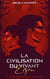 La civilisation du vivant : Egan : Pour toujours et à jamais