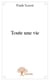 Toute une vie