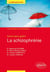 La schizophrénie