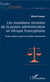 Les mutations récentes de la justice administrative en Afrique francophone - étude critique à partir du monde camerounais