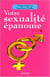 Votre sexualité épanouie