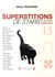 Superstitions de stars et autres célébrités
