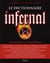DICTIONNAIRE INFERNAL. OU RECHERCHES ET ANECDOTES SUR TOUT CE QUI TIENT AUX APPARITIONS, A LA MAGIE,