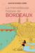 La merveilleuse histoire de Bordeaux
