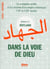 Dans la voie de Dieu - la conquête arabe et la création d'un empire islamique, VIIe et VIIIe siècles