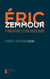 Eric Zemmour - un itinéraire