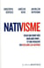 Nativisme : ceux qui sont nés quelque part... et qui veulent en exclure les autres