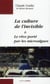 La culture de l'invisible