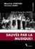 Sauvés par la musique !