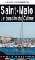 Saint-malo, le bassin du crime