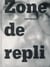 Zone de repli