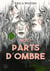 Nos parts d'ombre