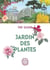 Jardin des plantes : the guide