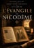 L'Évangile de Nicodème : suivi de Nouvelles recherches sur l'époque à laquelle a été composé l'ouvrage connu sous le titre d'« Évangile de Nicodème »