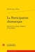 La participation dramatique - spectacle et espace théâtral (1730-1830)