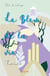 Le Bleu de la vie : Roman