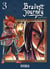 Bravest journey Tome 3