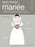 Mode d'emploi de la future mariée