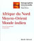 Géographie universelle : Afrique du Nord, Moyen-Orient, Monde indien