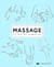 Massage - Le guide complet