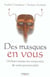 Des masques en vous - utilisez toutes les ressources de votre personnalite