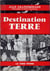 Destination terre