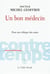 Contretemps - un bon médecin - pour une éthique des soins