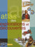 Atlas des explorations et découvertes