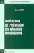 INFERENCE ET PREVISION EN GRANDES DIMENSIONS