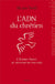 L'ADN du chrétien - l'Esprit Saint au secours de nos vies