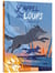 L'appel des loups Tome 3 : entre chien et loup