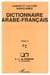 Dictionnaire Arabe-Francais Tome 3