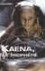 Kaena la prophétie