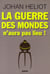 La guerre des mondes n'aura pas lieu !