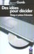 Idees pour decider (des)