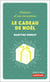 Le cadeau de Noël - histoire d'une invention