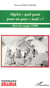 Algerie : quel passe pour un pays neuf - recit de voyage (1988)