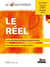 Le réel : Les problématiques essentielles, les clés pour comprendre